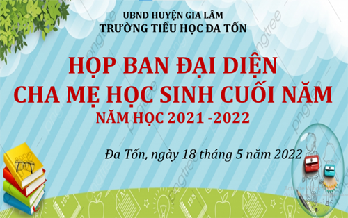 Họp Ban đại diện cha mẹ học sinh cuối năm năm học 2021-2022.